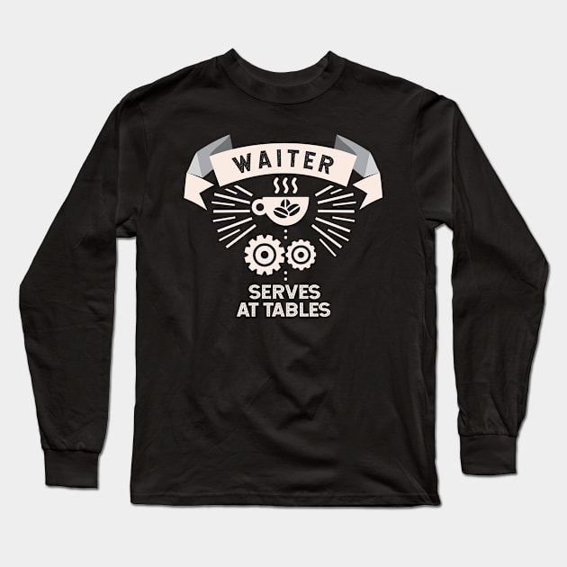 Waiter Coffee Serves At Tables Long Sleeve T-Shirt by ThyShirtProject - Affiliate